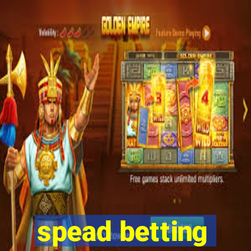 spead betting